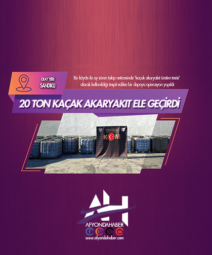 Polis 20 ton kaçak akaryakıt ele geçirdi
